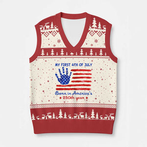 My First 4th of July Celebrate Semiquincentennial Cute V-Neck Knit Sweater Vest Born in America's 250th Year Patriotic Milestone Celebration