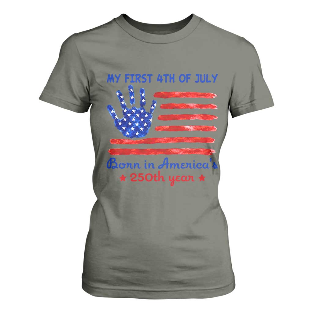 My First 4th of July Celebrate Semiquincentennial Cute T Shirt For Women Born in America's 250th Year Patriotic Milestone Celebration
