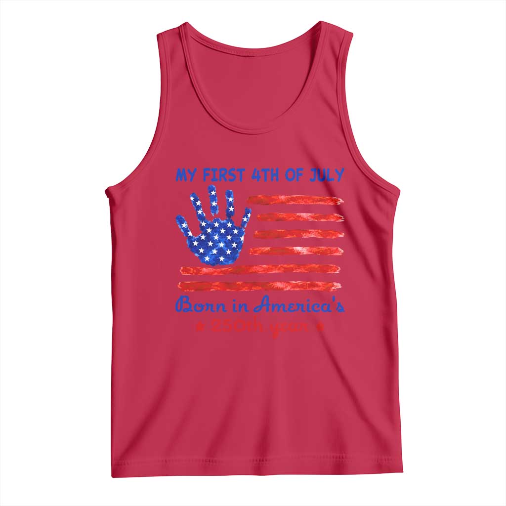 My First 4th of July Celebrate Semiquincentennial Cute Tank Top Born in America's 250th Year Patriotic Milestone Celebration