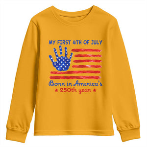 My First 4th of July Celebrate Semiquincentennial Cute Youth Sweatshirt Born in America's 250th Year Patriotic Milestone Celebration