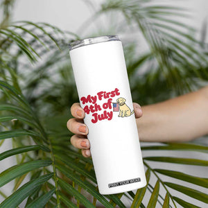 My First 4th of July Cute Golden Retriever Puppy Dog Skinny Tumbler American Flag Independence Holiday Milestone