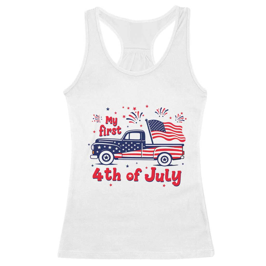My First 4th of July Retro American Flag Pickup Truck Racerback Tank Top Americana Patriotic Independence Holiday Milestone TS02 White Print Your Wear