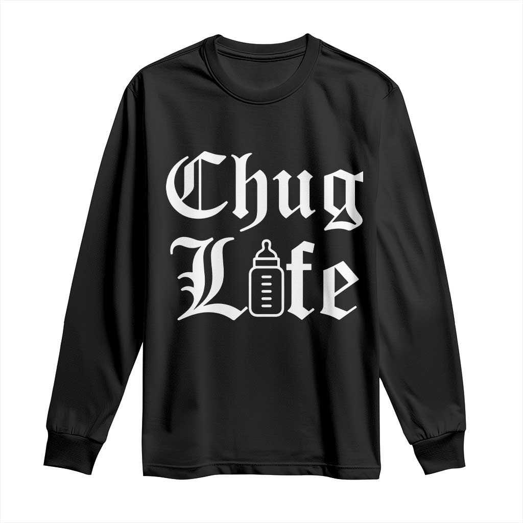 Chug Life Funny Baby Milk Bottle Graphic Long Sleeve Shirt Hip Hop Parody Milestone Gift TS02 Black Print Your Wear