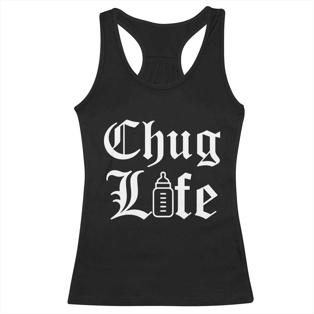Chug Life Funny Baby Milk Bottle Graphic Racerback Tank Top Hip Hop Parody Milestone Gift