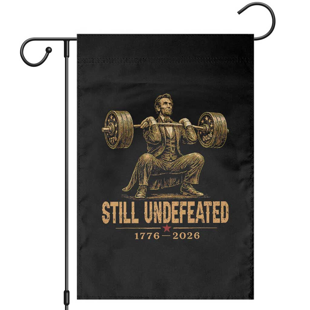 Funny Abraham Lincoln Squatting Barbell Semiquincentennial Garden Flag Still Undefeated 1776 to 2026 Muscular President Gym Bodybuilder TS02 Black Print Your Wear