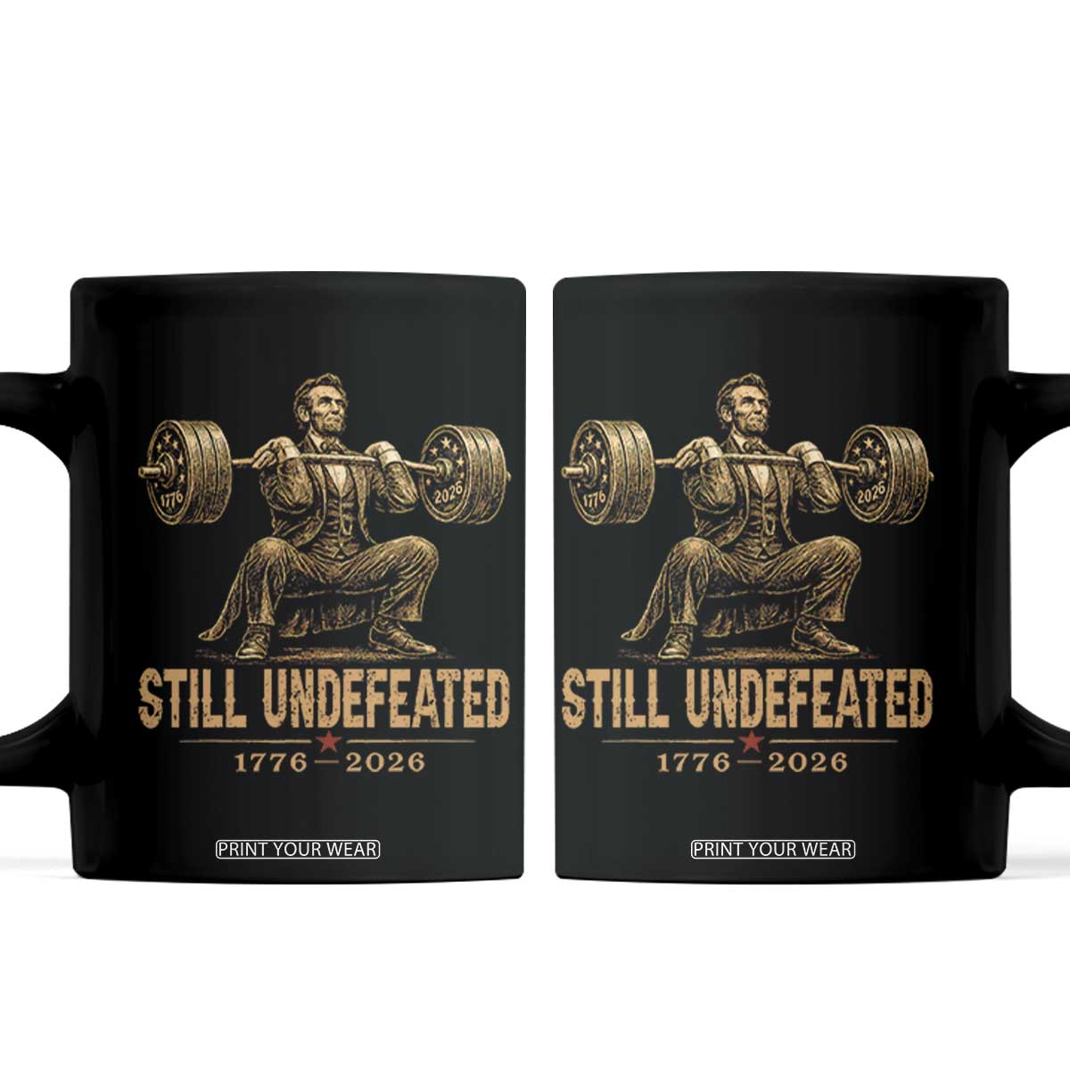 Funny Abraham Lincoln Squatting Barbell Semiquincentennial Coffee Mug Still Undefeated 1776 to 2026 Muscular President Gym Bodybuilder