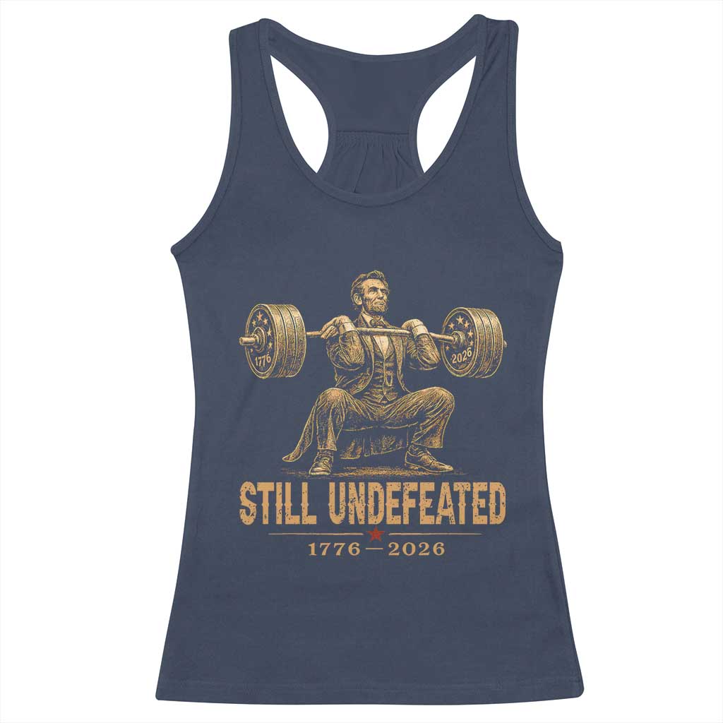 Funny Abraham Lincoln Squatting Barbell Semiquincentennial Racerback Tank Top Still Undefeated 1776 to 2026 Muscular President Gym Bodybuilder