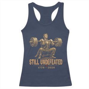Funny Abraham Lincoln Squatting Barbell Semiquincentennial Racerback Tank Top Still Undefeated 1776 to 2026 Muscular President Gym Bodybuilder