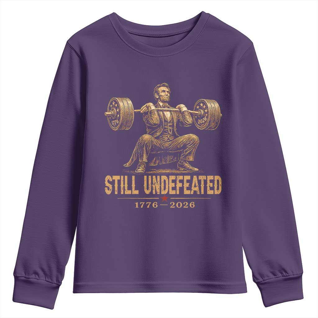 Funny Abraham Lincoln Squatting Barbell Semiquincentennial Youth Sweatshirt Still Undefeated 1776 to 2026 Muscular President Gym Bodybuilder