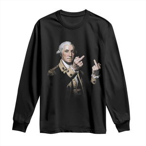 Funny George Washington Middle Fingers Rebel Portrait Long Sleeve Shirt Edgy Classic Oil Painting Parody Patriotic Humor Graphic