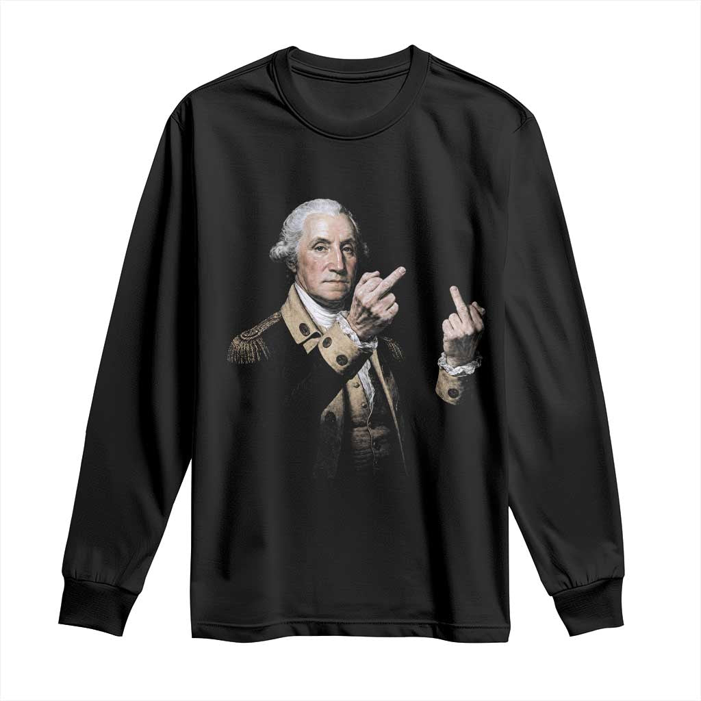 Funny George Washington Middle Fingers Rebel Portrait Long Sleeve Shirt Edgy Classic Oil Painting Parody Patriotic Humor Graphic TS02 Black Print Your Wear