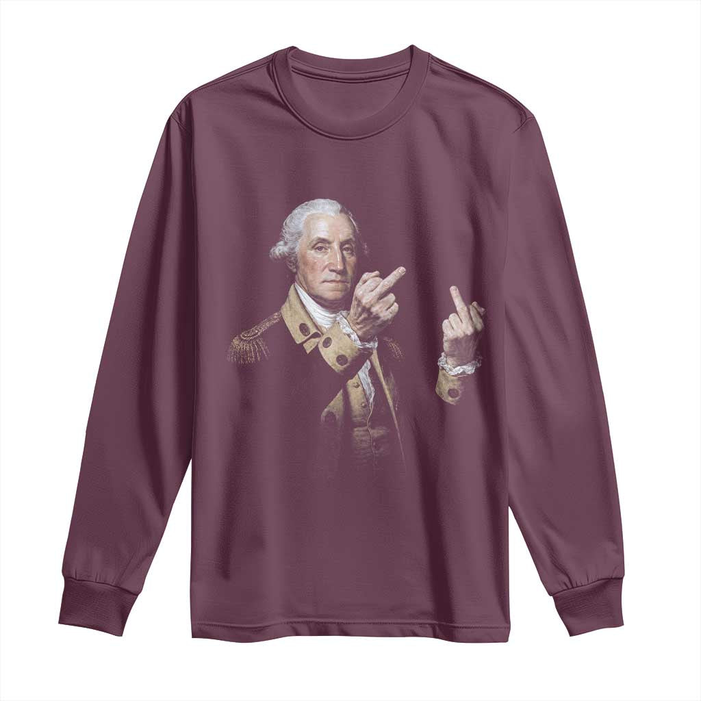 Funny George Washington Middle Fingers Rebel Portrait Long Sleeve Shirt Edgy Classic Oil Painting Parody Patriotic Humor Graphic