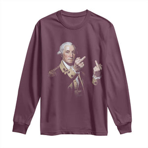 Funny George Washington Middle Fingers Rebel Portrait Long Sleeve Shirt Edgy Classic Oil Painting Parody Patriotic Humor Graphic