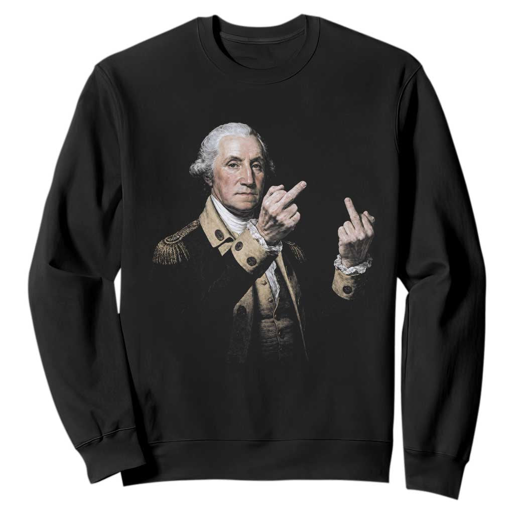 Funny George Washington Middle Fingers Rebel Portrait Sweatshirt Edgy Classic Oil Painting Parody Patriotic Humor Graphic