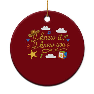 I Knew It I Knew You Funny Western Cowgirl Retro Ceramic Ornament Whimsical Nostalgic Western Graphic
