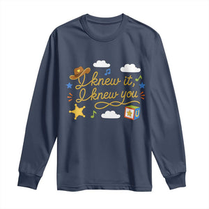 I Knew It I Knew You Funny Western Cowgirl Retro Long Sleeve Shirt Whimsical Nostalgic Western Graphic