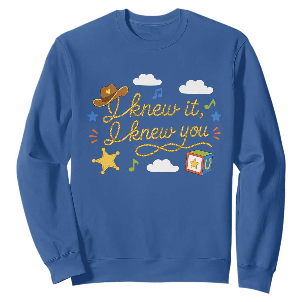 I Knew It I Knew You Funny Western Cowgirl Retro Sweatshirt Whimsical Nostalgic Western Graphic