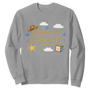 I Knew It I Knew You Funny Western Cowgirl Retro Sweatshirt Whimsical Nostalgic Western Graphic