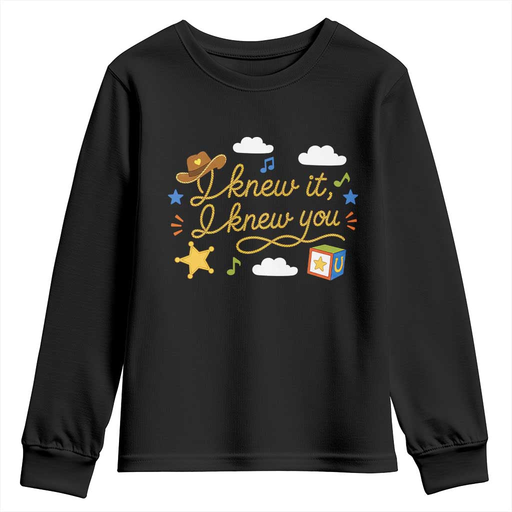 I Knew It I Knew You Funny Western Cowgirl Retro Youth Sweatshirt Whimsical Nostalgic Western Graphic