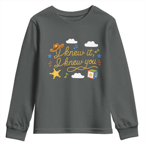 I Knew It I Knew You Funny Western Cowgirl Retro Youth Sweatshirt Whimsical Nostalgic Western Graphic