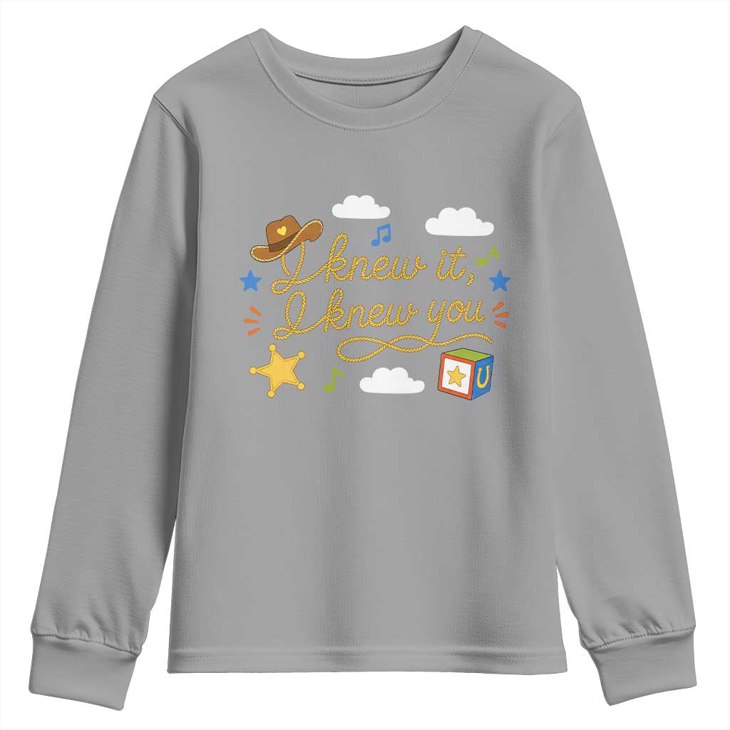 I Knew It I Knew You Funny Western Cowgirl Retro Youth Sweatshirt Whimsical Nostalgic Western Graphic