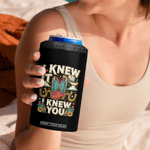 Retro Coastal Cowgirl I Knew It I Knew You 4 in 1 Can Cooler Tumbler Pink Boots Vintage Country Pop Music Western Floral Graphic