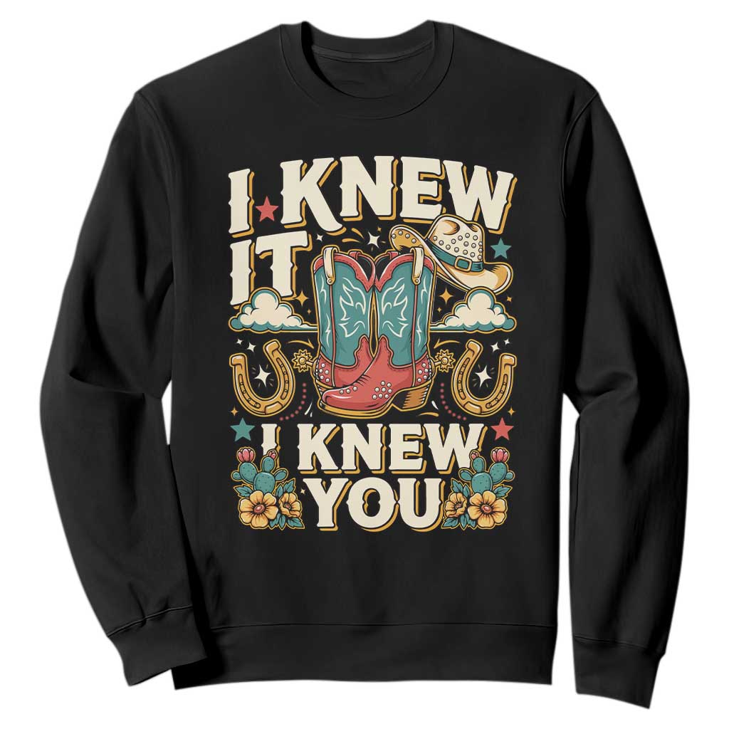 Retro Coastal Cowgirl I Knew It I Knew You Sweatshirt Pink Boots Vintage Country Pop Music Western Floral Graphic