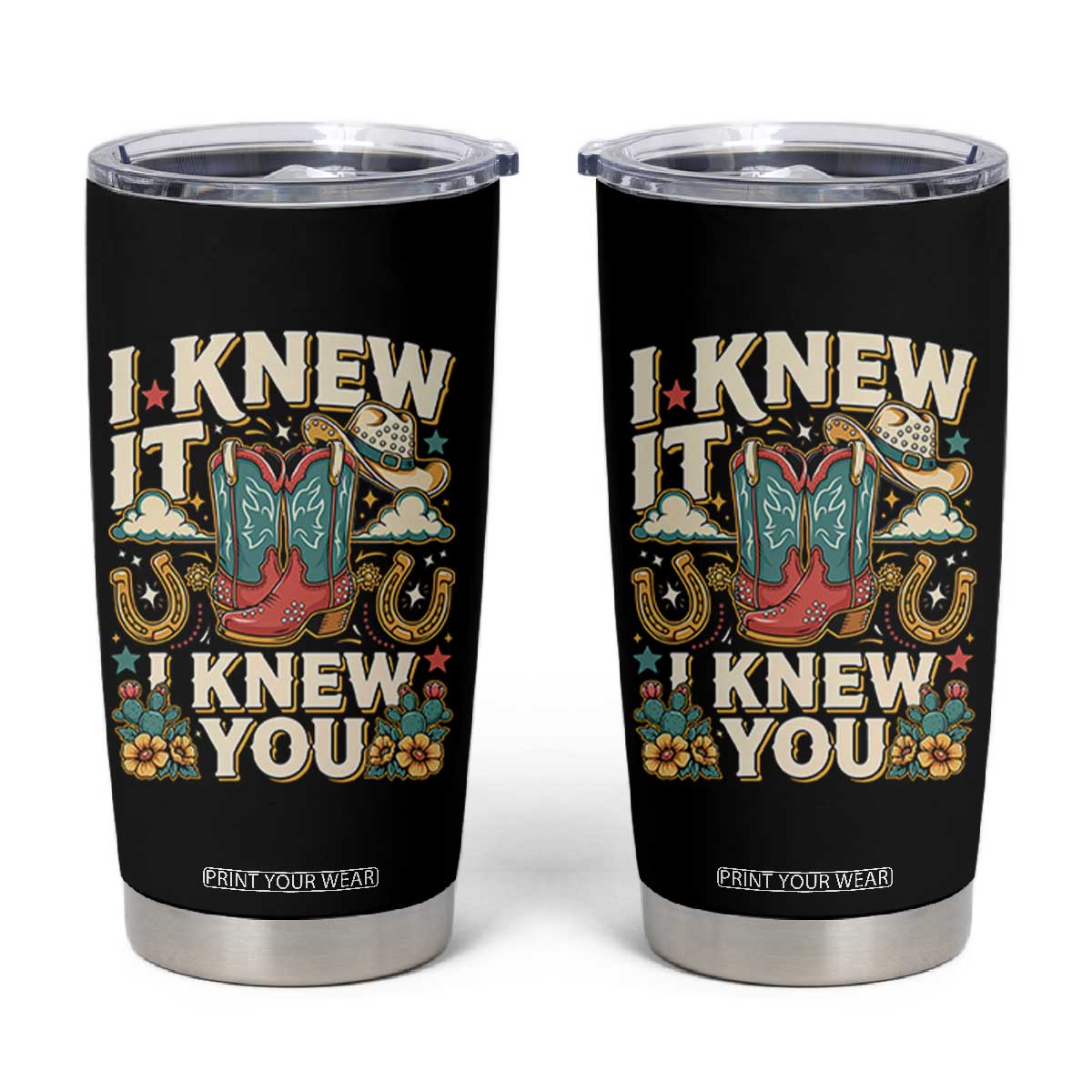 Retro Coastal Cowgirl I Knew It I Knew You Tumbler Cup Pink Boots Vintage Country Pop Music Western Floral Graphic