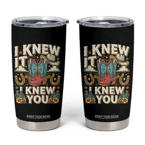 Retro Coastal Cowgirl I Knew It I Knew You Tumbler Cup Pink Boots Vintage Country Pop Music Western Floral Graphic