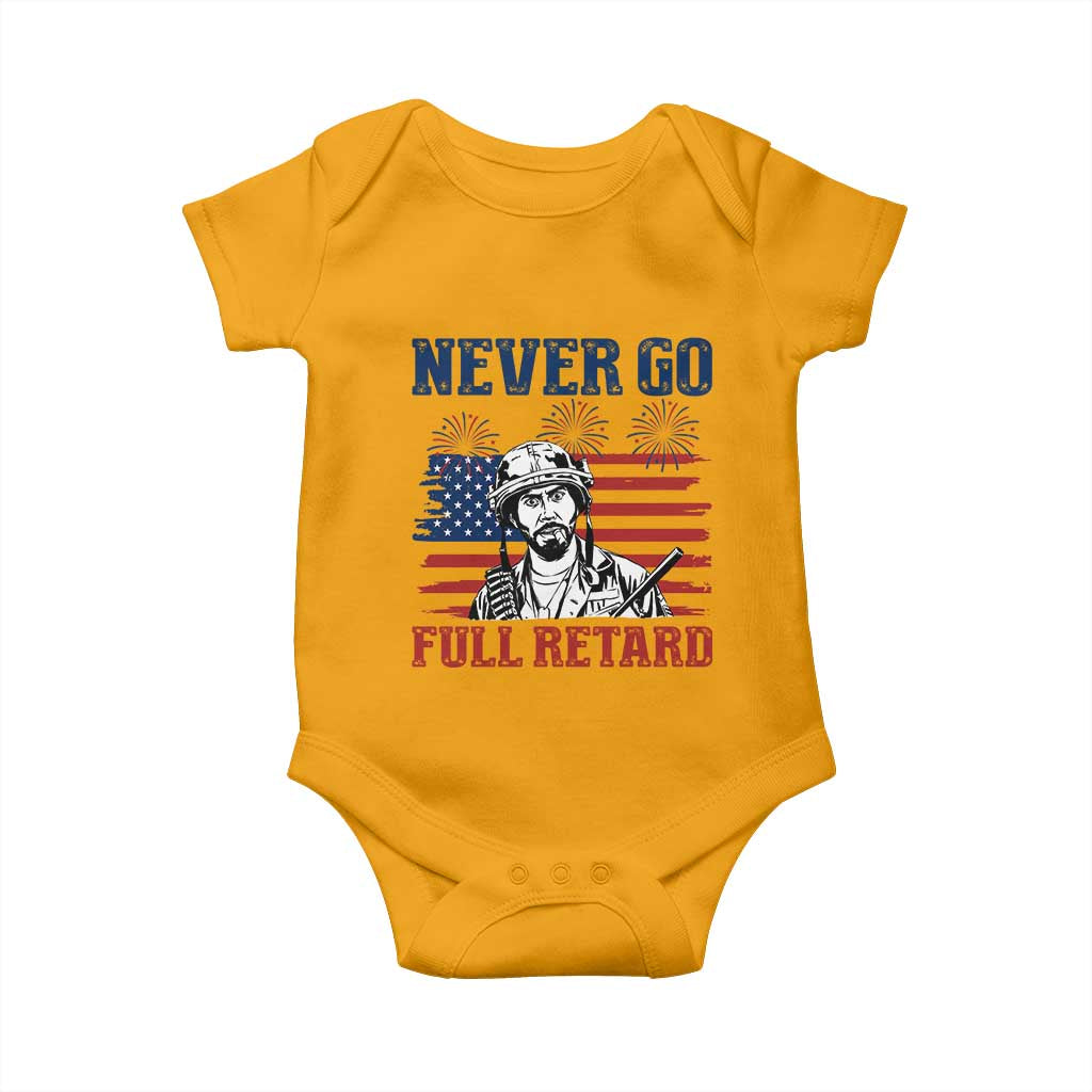 Never Go Full Retard Funny 4th of July Soldier Quote Baby Onesie Patriotic American Flag Fireworks Dark Humor