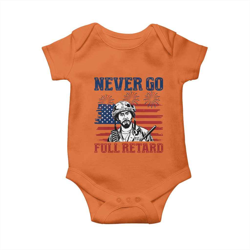 Never Go Full Retard Funny 4th of July Soldier Quote Baby Onesie Patriotic American Flag Fireworks Dark Humor
