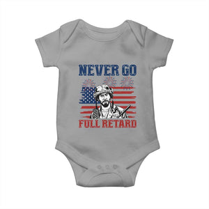 Never Go Full Retard Funny 4th of July Soldier Quote Baby Onesie Patriotic American Flag Fireworks Dark Humor