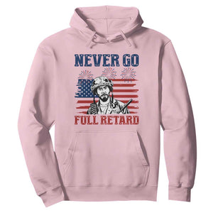 Never Go Full Retard Funny 4th of July Soldier Quote Hoodie Patriotic American Flag Fireworks Dark Humor