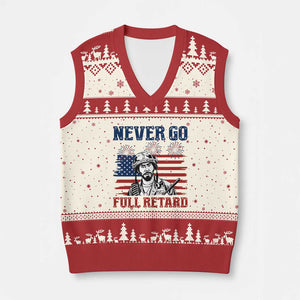 Never Go Full Retard Funny 4th of July Soldier Quote V-Neck Knit Sweater Vest Patriotic American Flag Fireworks Dark Humor