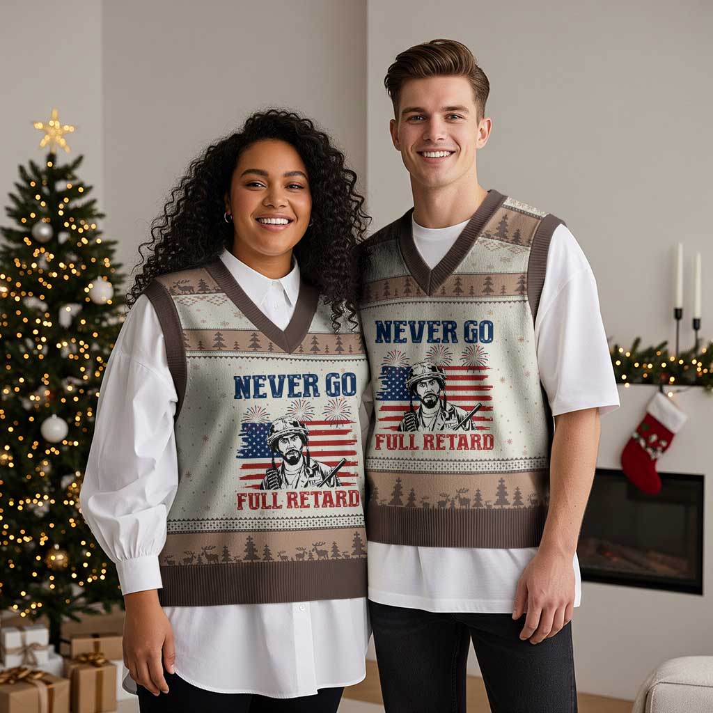 Never Go Full Retard Funny 4th of July Soldier Quote V-Neck Knit Sweater Vest Patriotic American Flag Fireworks Dark Humor