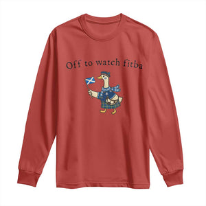 Funny Scottish Goose Scotland Football Long Sleeve Shirt Off to Watch Fitba Soccer Fans Meme