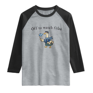 Funny Scottish Goose Scotland Football Raglan Shirt Off to Watch Fitba Soccer Fans Meme