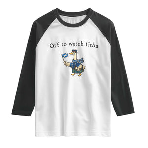 Funny Scottish Goose Scotland Football Raglan Shirt Off to Watch Fitba Soccer Fans Meme