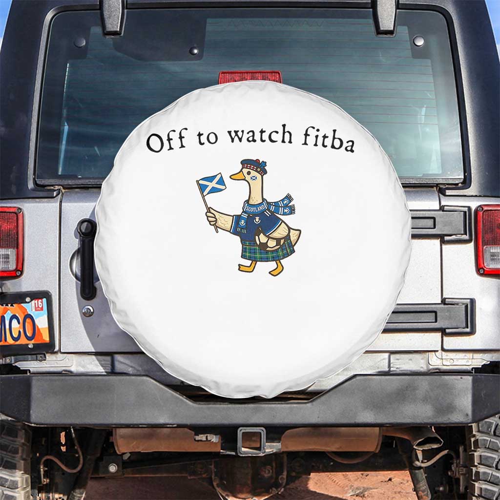 Funny Scottish Goose Scotland Football Spare Tire Cover Off to Watch Fitba Soccer Fans Meme