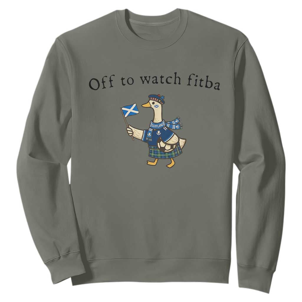 Funny Scottish Goose Scotland Football Sweatshirt Off to Watch Fitba Soccer Fans Meme