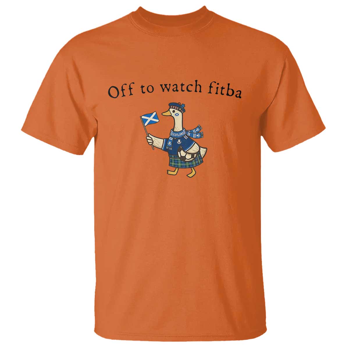 Funny Scottish Goose Scotland Football T Shirt Off to Watch Fitba Soccer Fans Meme