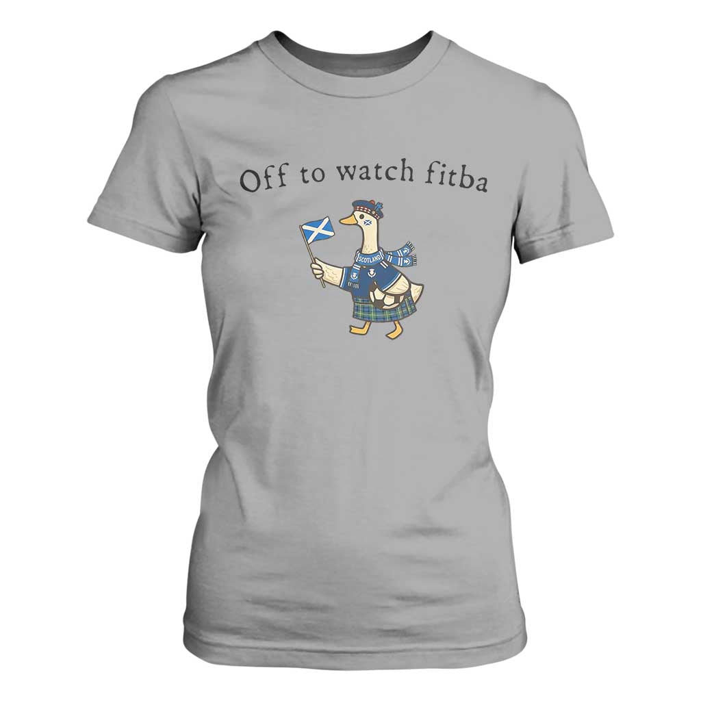 Funny Scottish Goose Scotland Football T Shirt For Women Off to Watch Fitba Soccer Fans Meme