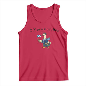 Funny Scottish Goose Scotland Football Tank Top Off to Watch Fitba Soccer Fans Meme