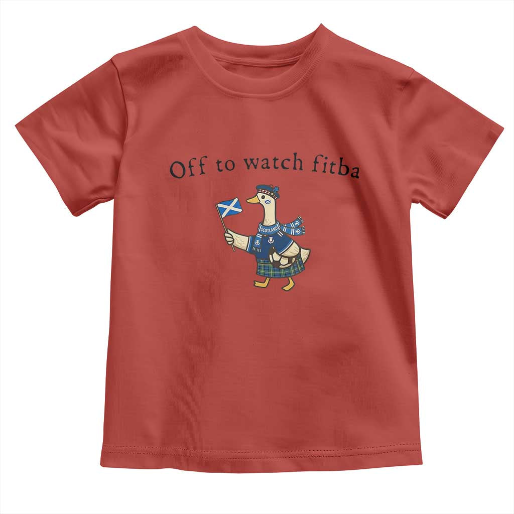 Funny Scottish Goose Scotland Football Toddler T Shirt Off to Watch Fitba Soccer Fans Meme