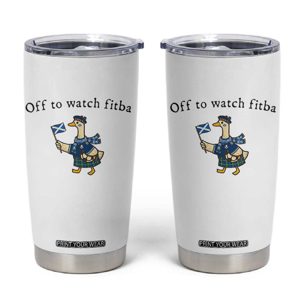 Funny Scottish Goose Scotland Football Tumbler Cup Off to Watch Fitba Soccer Fans Meme