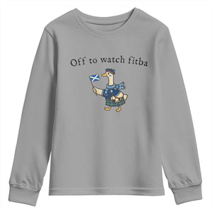 Funny Scottish Goose Scotland Football Youth Sweatshirt Off to Watch Fitba Soccer Fans Meme