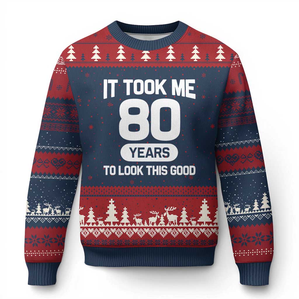 Funny 80th Birthday Sarcastic Milestone Celebration Ugly Christmas Sweater It Took Me 80 Years To Look This Good Bday Gag Gifts TS02 Navy Red Print Your Wear