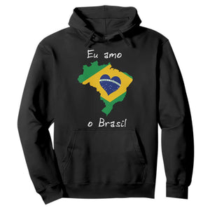 Eu Amo O Brasil Flag Map Hoodie I Love Brazil Patriotic Heart Brazilian Pride