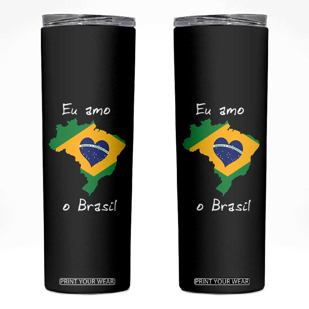 Eu Amo O Brasil Flag Map Skinny Tumbler I Love Brazil Patriotic Heart Brazilian Pride