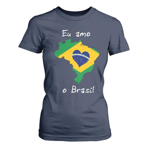 Eu Amo O Brasil Flag Map T Shirt For Women I Love Brazil Patriotic Heart Brazilian Pride